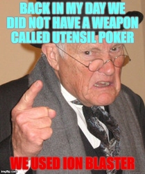 BACK in my day