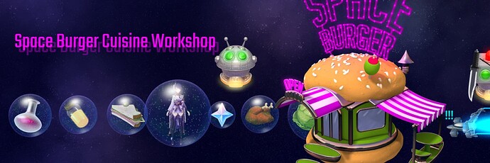 Space Burger Cuisine Workshop
