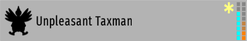 Unpleasant Taxman